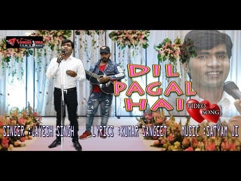 Dil Pagal Hai Dekhen Jo Tumko//दिल पागल है देखे जो तुमको// Jayesh singh official YouTube thumbnail